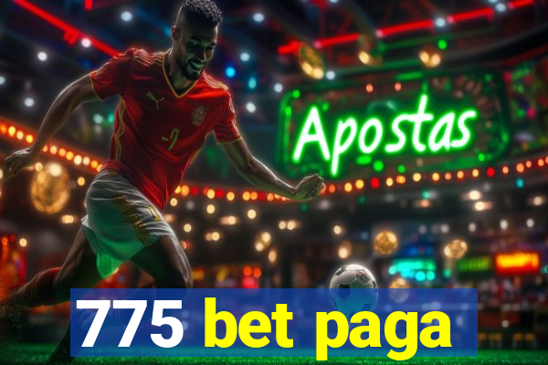 775 bet paga